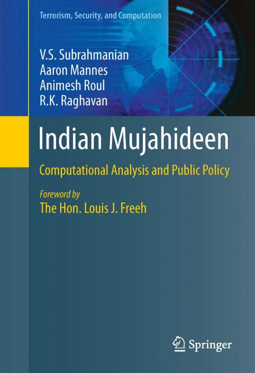 Cover of the book Indian Mujahideen by V.S. Subrahmanian, Aaron Mannes, Animesh Roul, R.K. Raghavan, Springer International Publishing