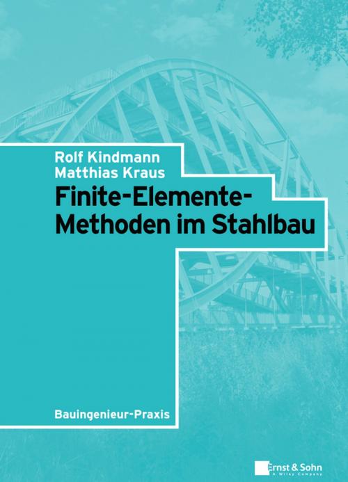 Cover of the book Finite-Elemente-Methoden im Stahlbau by Rolf Kindmann, Matthias Kraus, Wiley