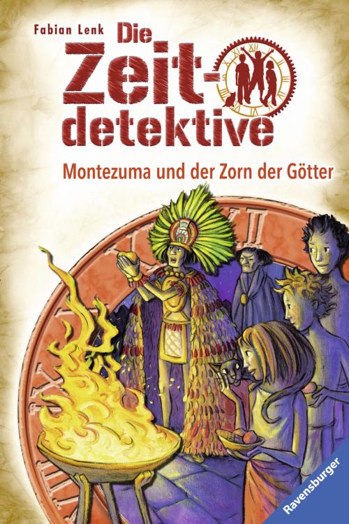 Cover of the book Die Zeitdetektive 12: Montezuma und der Zorn der Götter by Fabian Lenk, Ravensburger Buchverlag