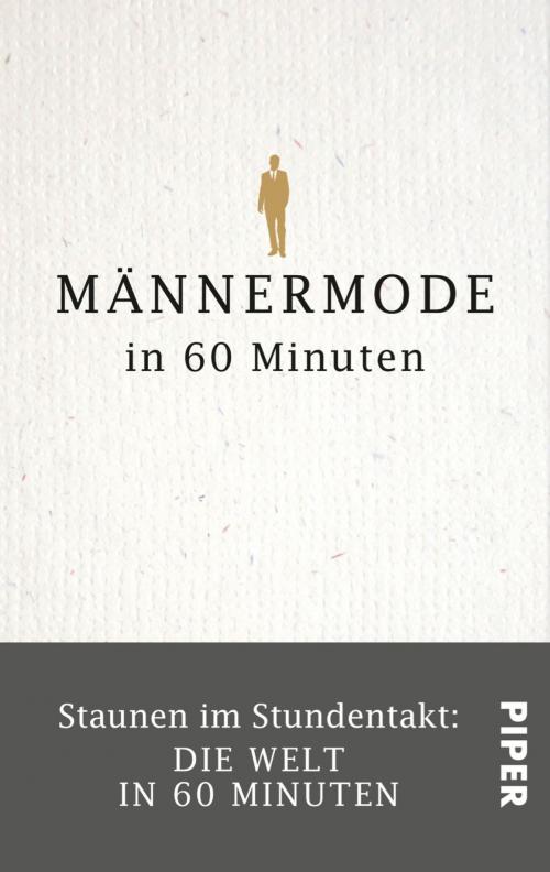 Cover of the book Männermode in 60 Minuten by Stefan Thull, Piper ebooks