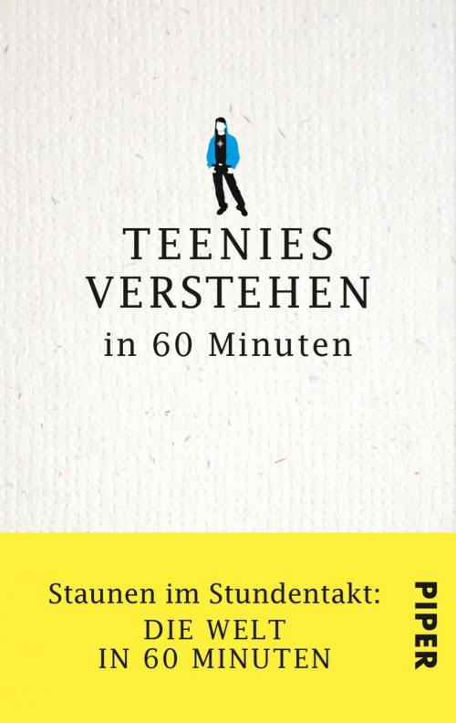 Cover of the book Teenies verstehen in 60 Minuten by Ulrich Hoffmann, Piper ebooks