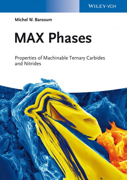 Cover of the book MAX Phases by Michel W. Barsoum, Wiley