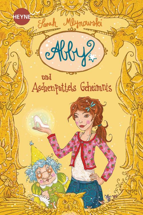 Cover of the book Abby und Aschenputtels Geheimnis by Sarah Mlynowski, Heyne Verlag
