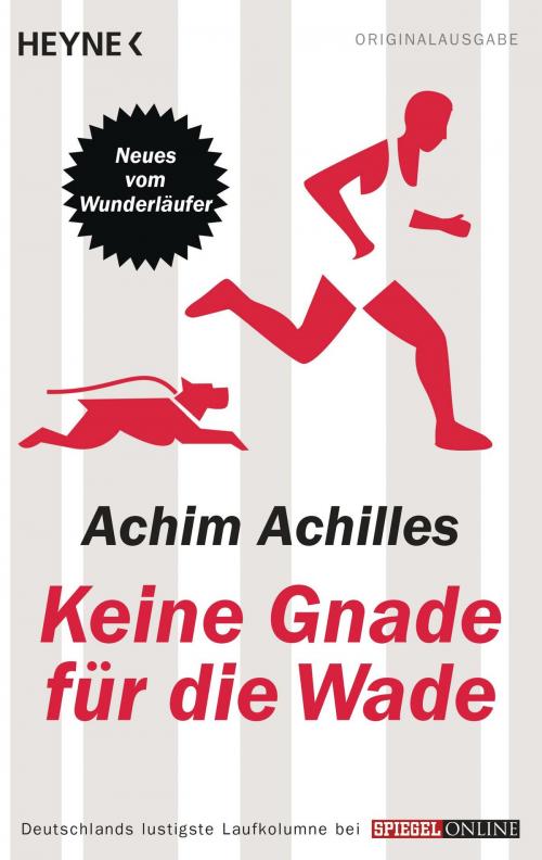 Cover of the book Keine Gnade für die Wade by Achim Achilles, Heyne Verlag