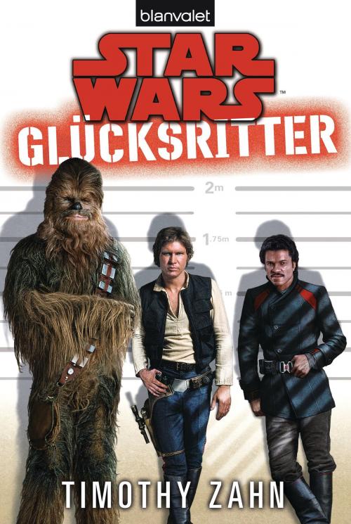Cover of the book Star Wars™ Glücksritter by Timothy Zahn, Blanvalet Taschenbuch Verlag