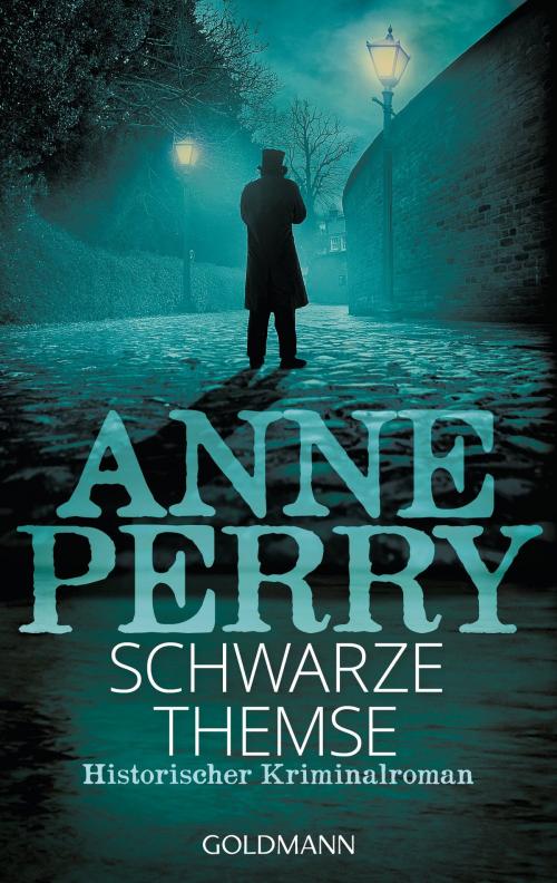 Cover of the book Schwarze Themse by Anne Perry, Goldmann Verlag