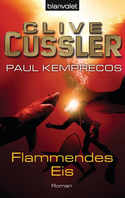 Cover of the book Flammendes Eis by Clive Cussler, Paul Kemprecos, Blanvalet Taschenbuch Verlag