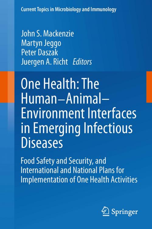 Cover of the book One Health: The Human-Animal-Environment Interfaces in Emerging Infectious Diseases by , Springer Berlin Heidelberg
