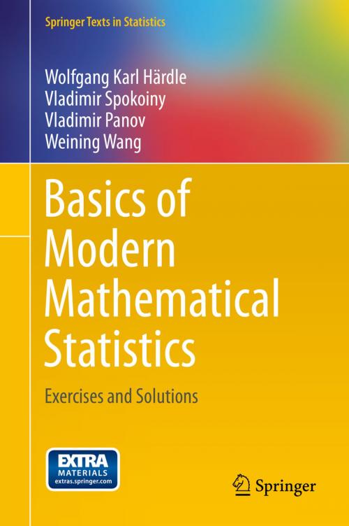 Cover of the book Basics of Modern Mathematical Statistics by Wolfgang Karl Härdle, Vladimir Spokoiny, Vladimir Panov, Weining Wang, Springer Berlin Heidelberg