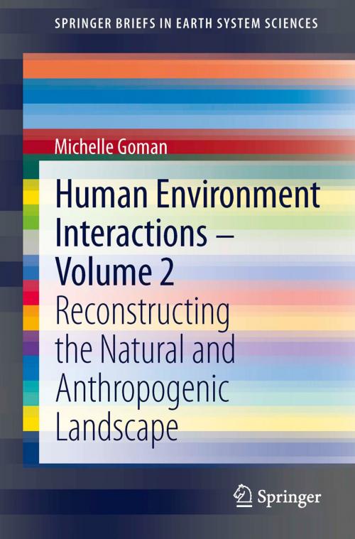 Cover of the book Human Environment Interactions - Volume 2 by Michelle Goman, Springer Berlin Heidelberg