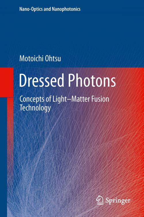 Cover of the book Dressed Photons by Motoichi Ohtsu, Springer Berlin Heidelberg