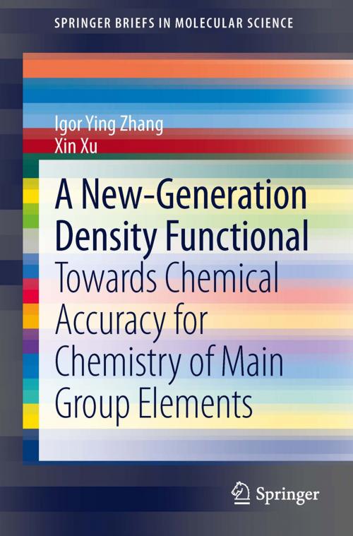 Cover of the book A New-Generation Density Functional by Xin Xu, Igor Ying Zhang, Springer Berlin Heidelberg