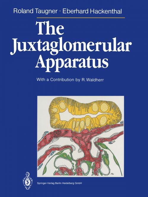 Cover of the book The Juxtaglomerular Apparatus by Roland Taugner, R. Waldherr, Eberhard Hackenthal, Springer Berlin Heidelberg