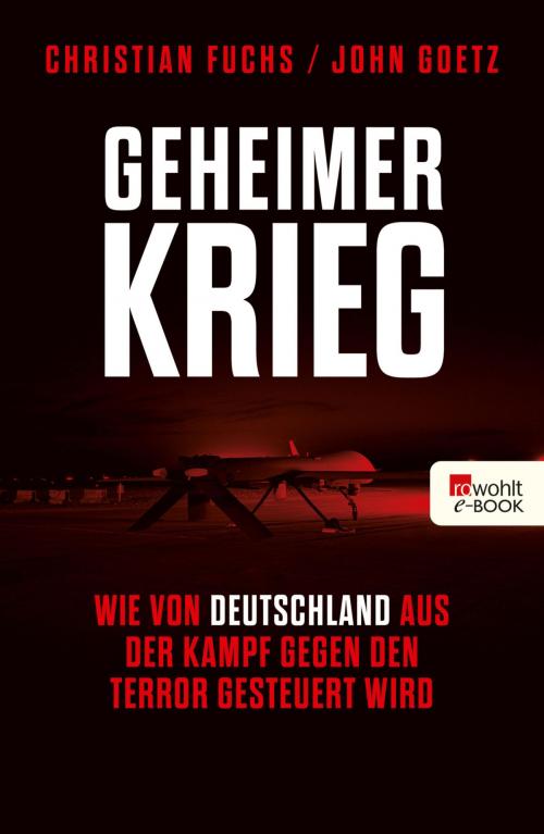 Cover of the book Geheimer Krieg by Christian Fuchs, John Goetz, Rowohlt E-Book