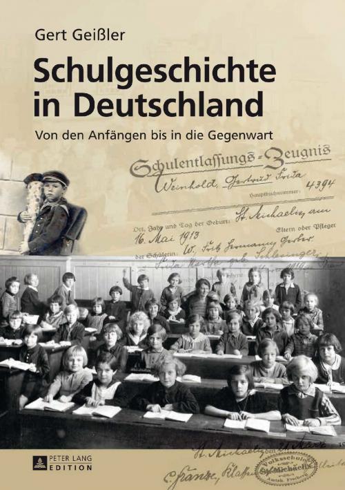 Cover of the book Schulgeschichte in Deutschland by Gert Geißler, Peter Lang