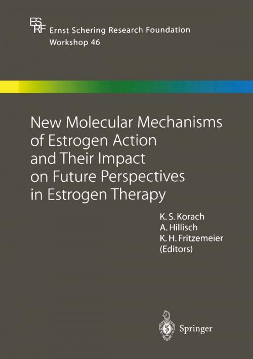 Cover of the book New Molecular Mechanisms of Estrogen Action and Their Impact on Future Perspectives in Estrogen Therapy by , Springer Berlin Heidelberg