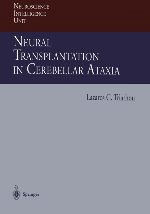 Cover of the book Neural Transplantation in Cerebellar Ataxia by Lazaros Triarhou, Springer Berlin Heidelberg
