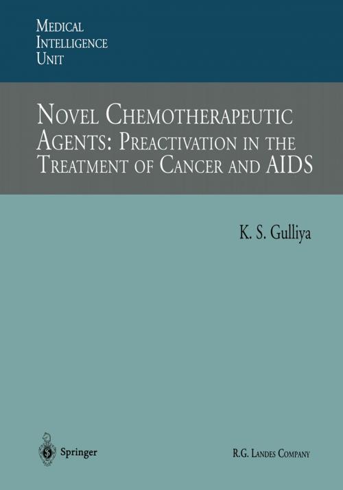 Cover of the book Novel Chemotherapeutic Agents: Preactivation in the Treatment of Cancer and AIDS by Kirpal S. Gulliya, Springer Berlin Heidelberg