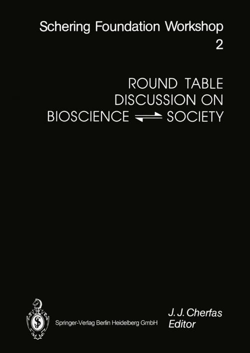 Cover of the book Round Table Discussion on BIOSCIENCE ⇋ SOCIETY by S. Bernhard, P. Kafka, H.T., Jr. Engelhardt, M. McGregor, M.N. Maxey, Springer Berlin Heidelberg