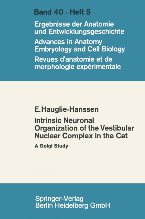 Cover of the book Intrinsic Neuronal Organization of the Vestibular Nuclear Complex in the cat by Eivinn Hauglie-Hanssen, Springer Berlin Heidelberg
