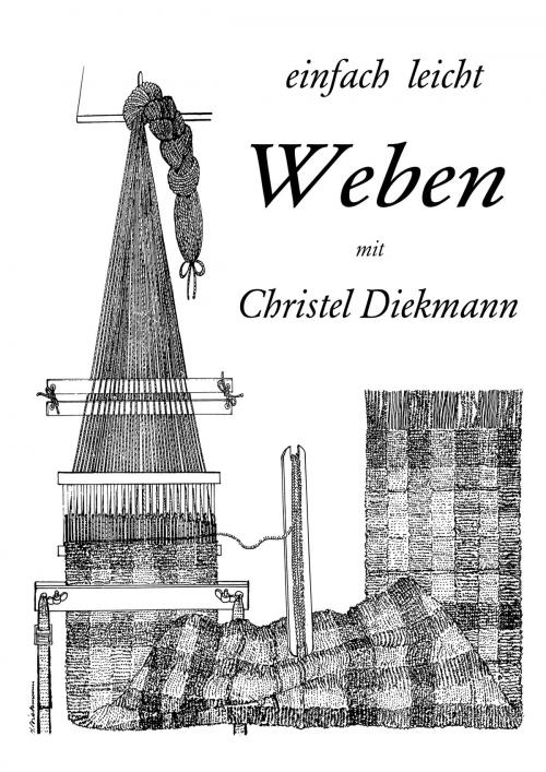 Cover of the book einfach leicht weben by Christel Diekmann, Books on Demand