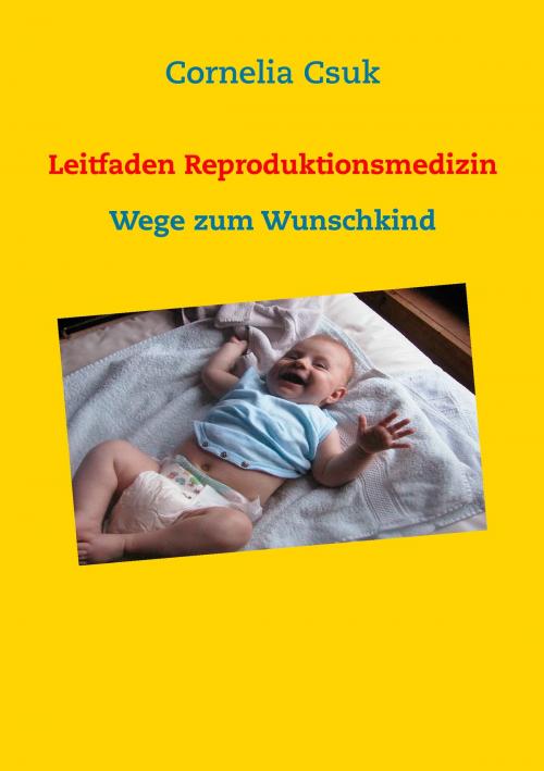 Cover of the book Leitfaden Reproduktionsmedizin by Cornelia Csuk, Books on Demand