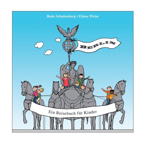 Cover of the book Berlin by Bodo Schulenburg, Elinor Weise, Books on Demand