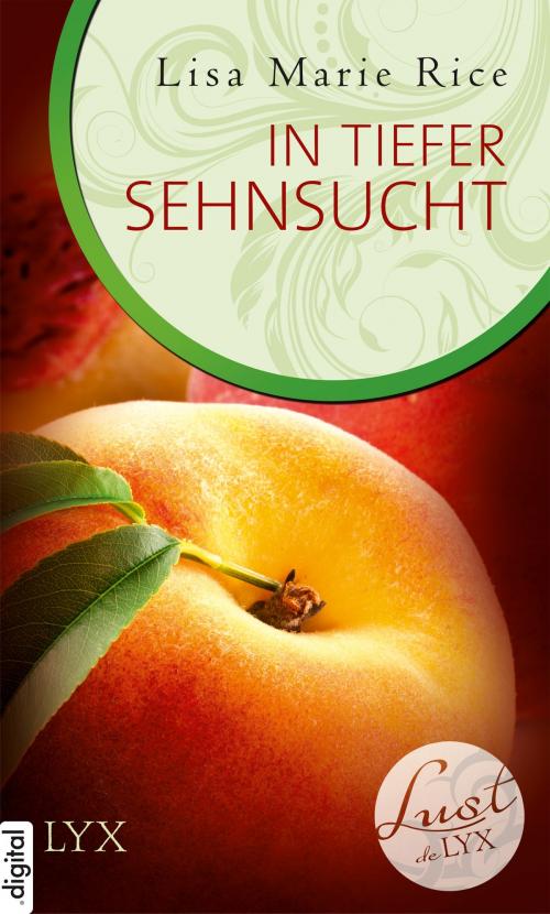 Cover of the book Lust de LYX - In tiefer Sehnsucht by Lisa Marie Rice, LYX.digital