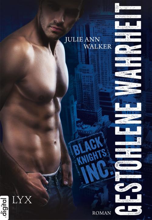 Cover of the book Black Knights Inc. - Gestohlene Wahrheit by Julie Ann Walker, LYX.digital