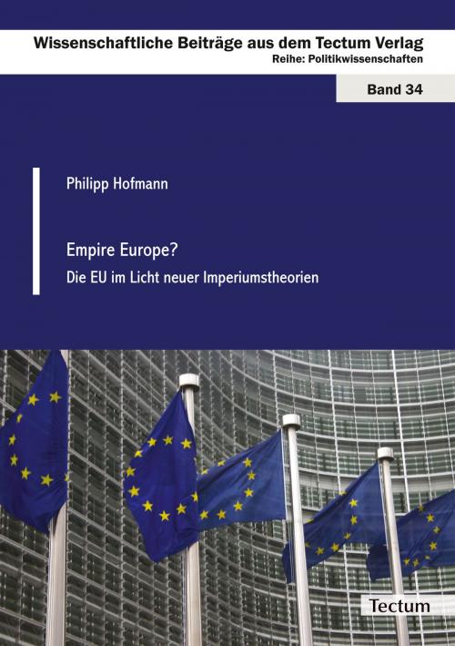 Cover of the book Empire Europe? by Philipp Hofmann, Tectum Wissenschaftsverlag