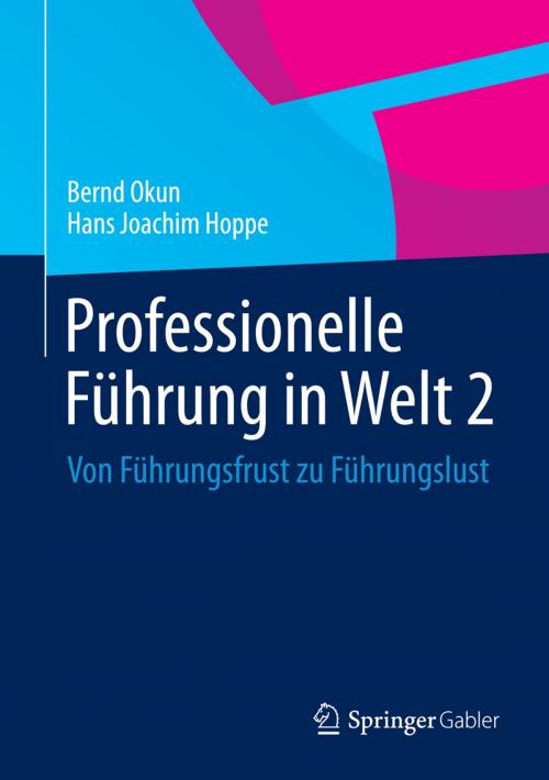 Cover of the book Professionelle Führung in Welt 2 by Bernd Okun, Hans Joachim Hoppe, Springer Fachmedien Wiesbaden