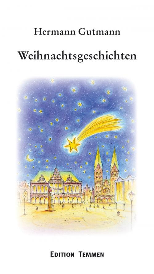 Cover of the book Weihnachtsgeschichten by Hermann Gutmann, Edition Temmen