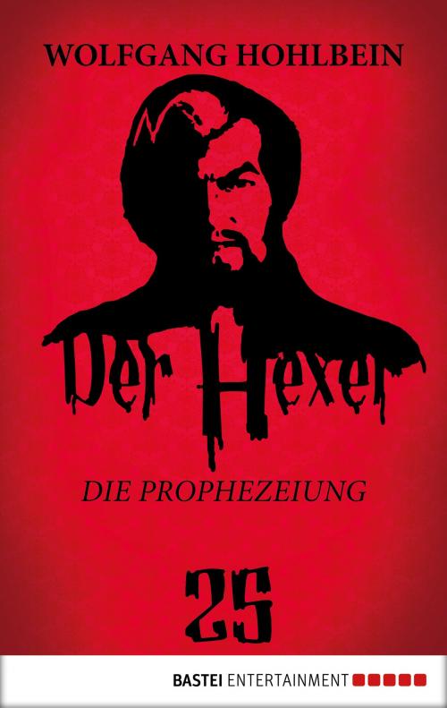 Cover of the book Der Hexer 25 by Wolfgang Hohlbein, Bastei Entertainment