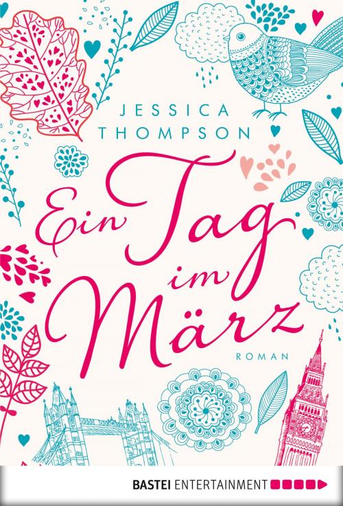 Cover of the book Ein Tag im März by Jessica Thompson, Bastei Entertainment