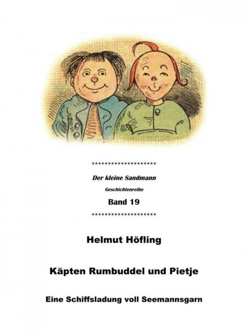 Cover of the book Käpten Rumbuddel und Pietje by Helmut Höfling, epubli