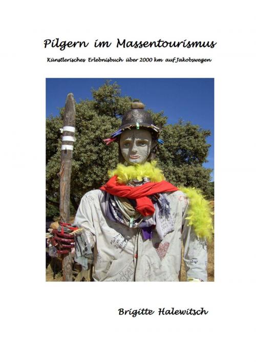 Cover of the book Pilgern im Massentourismus by Brigitte Halewitsch, epubli GmbH