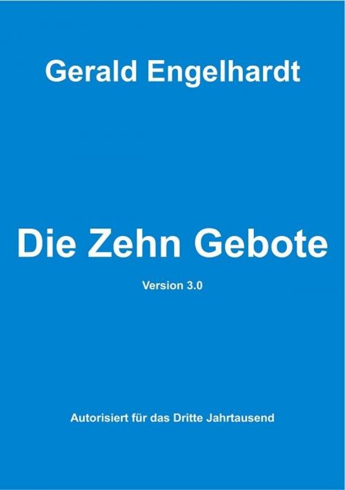 Cover of the book Die Zehn Gebote by Gerald Engelhardt, epubli GmbH