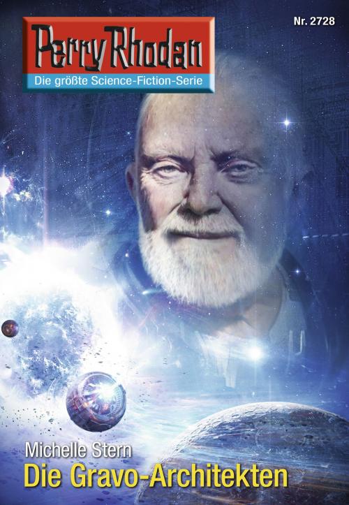 Cover of the book Perry Rhodan 2728: Die Gravo-Architekten by Michelle Stern, Perry Rhodan digital