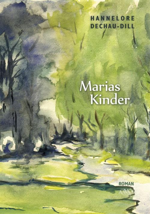 Cover of the book Marias Kinder by Hannelore Dechau-Dill, AAVAA Verlag
