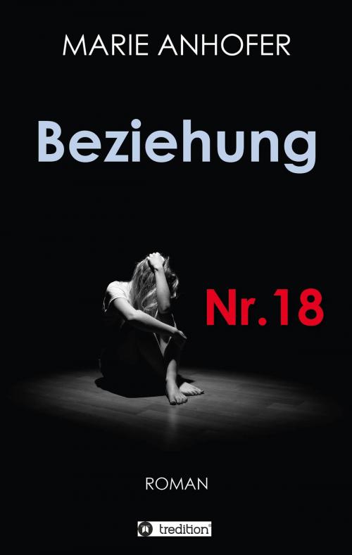 Cover of the book Beziehung Nr.18 by Marie Anhofer, tredition