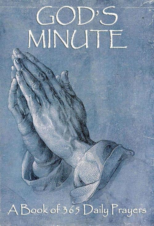 Cover of the book God's Minute - A Book Of 365 Daily Prayers by Jazzybee Verlag (Hrsg.), Jazzybee Verlag