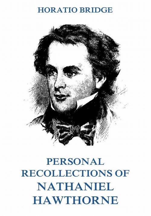 Cover of the book Personal Recollections of Nathaniel Hawthorne by Horatio Bridge, Jazzybee Verlag