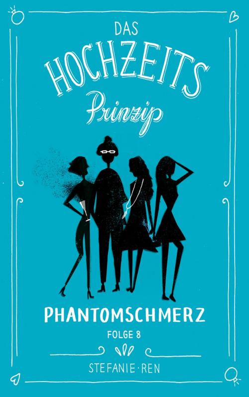 Cover of the book Das Hochzeitsprinzip 8: Phantomschmerz by Stefanie Ren, jiffy stories