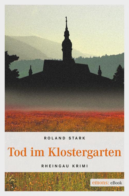Cover of the book Tod im Klostergarten by Roland Stark, Emons Verlag