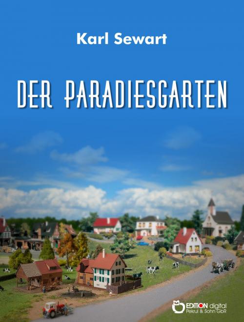 Cover of the book Der Paradiesgarten by Karl Sewart, EDITION digital
