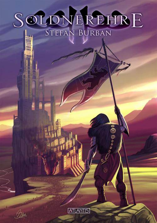 Cover of the book Söldnerehre by Stefan Burban, Atlantis Verlag