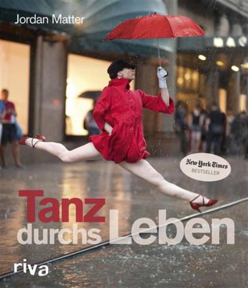 Cover of the book Tanz durchs Leben by Jordan Matter, riva Verlag