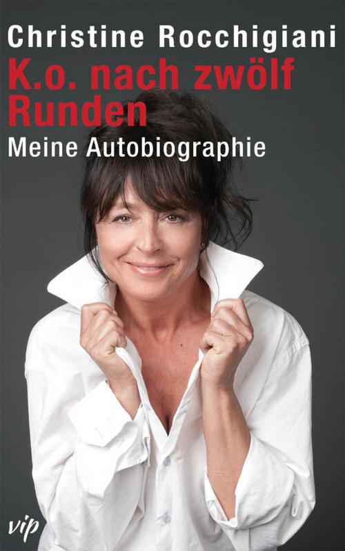 Cover of the book K.o. nach zwölf Runden by Christine Rocchigiani, vip