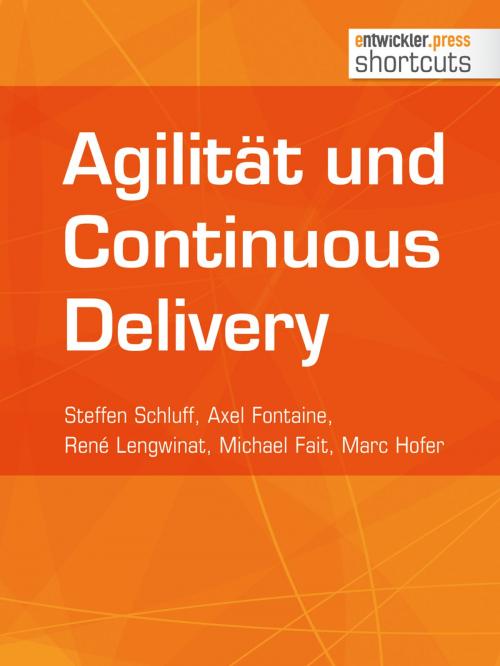 Cover of the book Agiliät und Continuous Delivery by Axel Fontaine, René Lengwinat, Steffen Schluff, entwickler.press