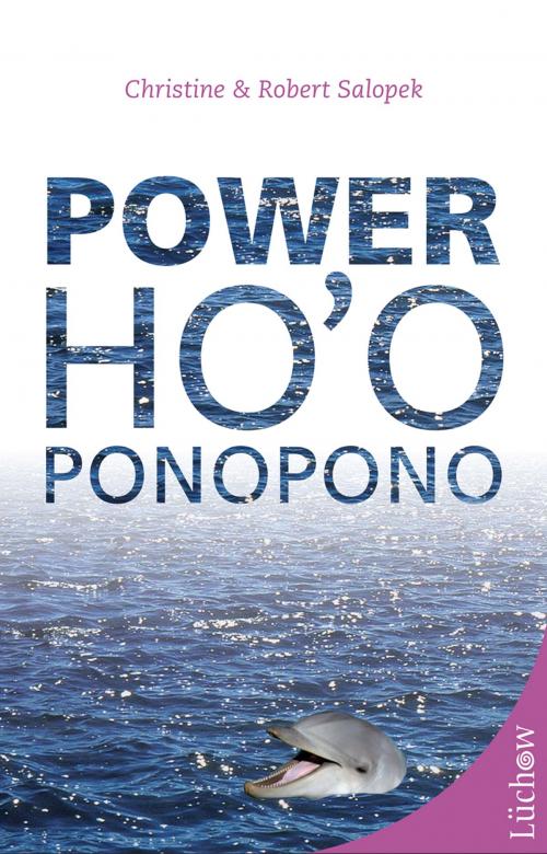 Cover of the book Power Ho'oponopono by Robert Salopek, Christine Salopek, Lüchow Verlag